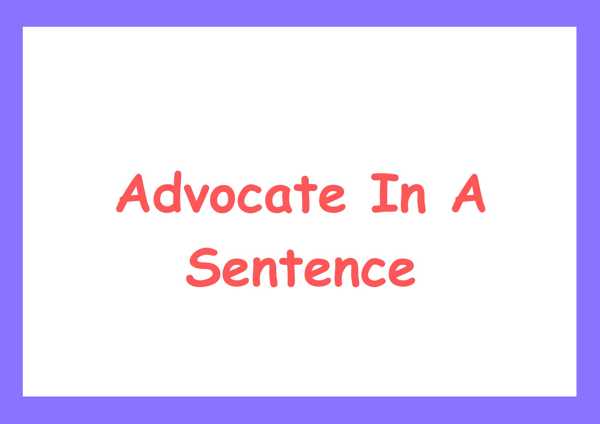 advocate-in-a-sentence-40-examples-for-better-english