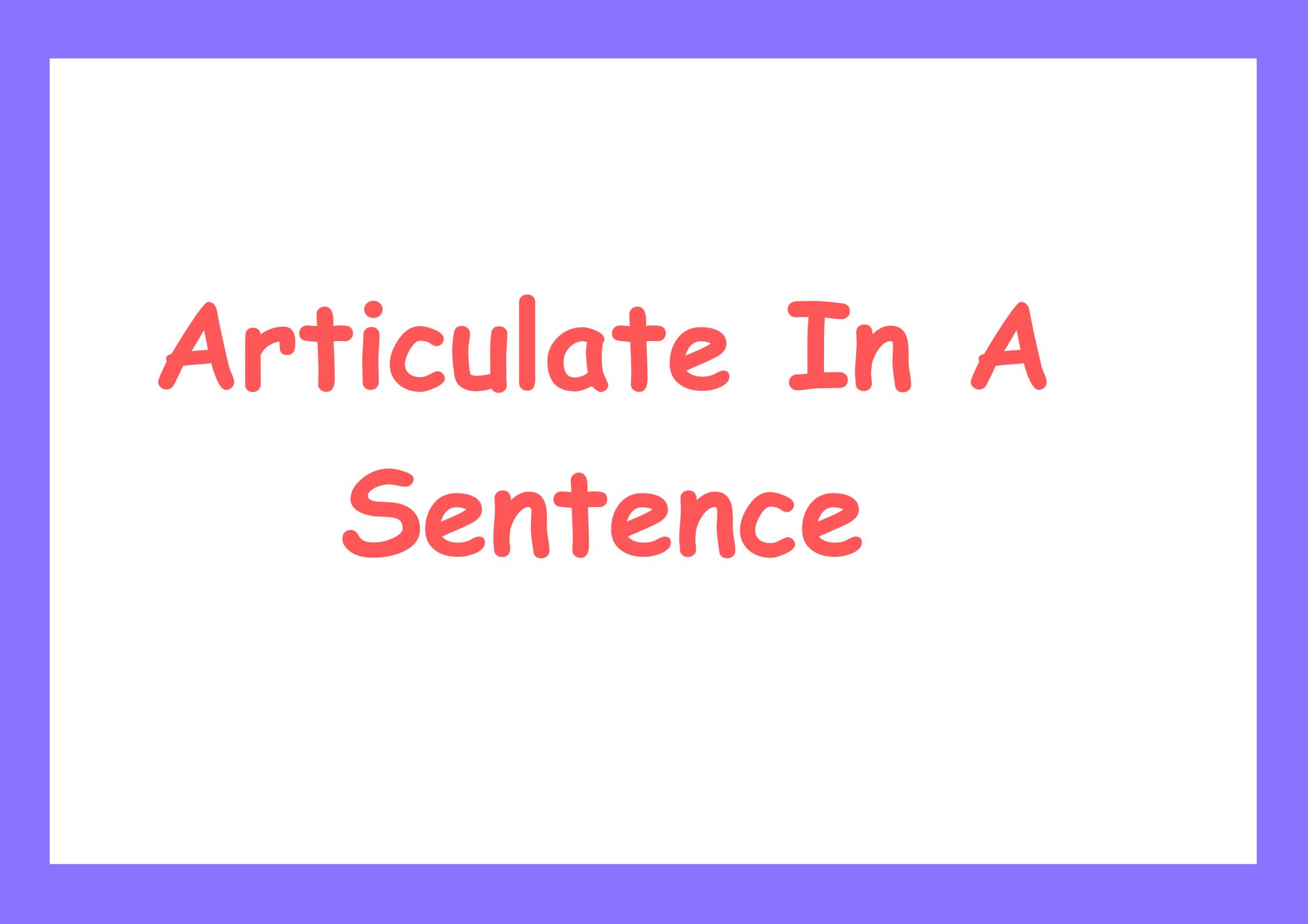 articulate-in-a-sentence-30-examples-for-concise-english