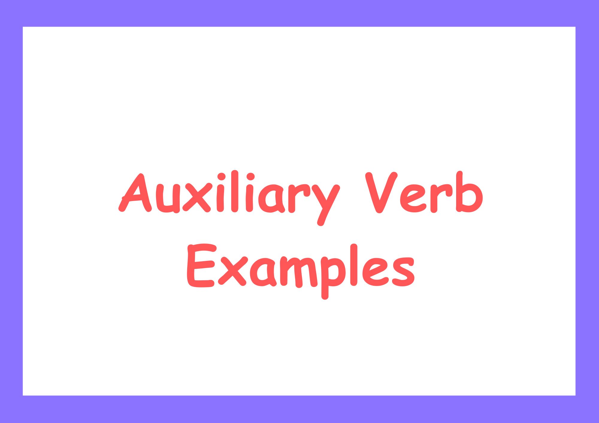 Auxiliary Verb Examples: Better Grammar Guide